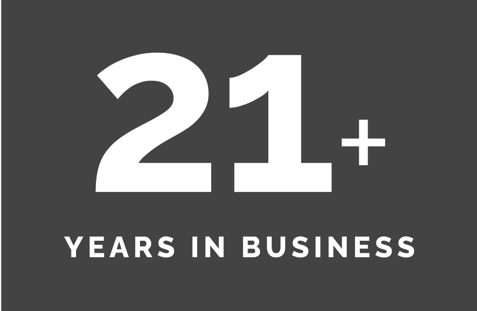 21+ years in business.