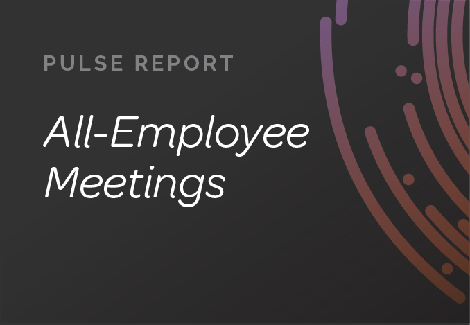 Pulse Report - All-Employee Meetings
